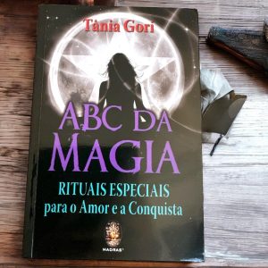 ABC da Magia – Rituais especiais para o Amor e a Conquista