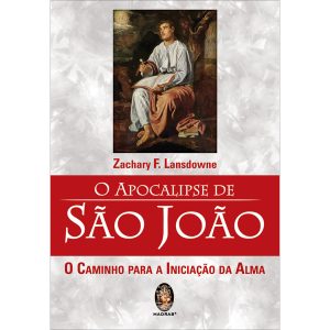 O Apocalipse de São João – O Caminho para a Iniciação da Alma